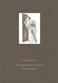 Jednoczęściowy wierzchni strój kobiecy - Aleksandra Słowik
