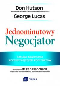 Jednominutowy Negocjator - George Lucas, Don Hutson