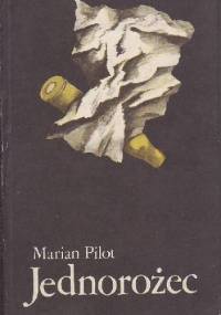 Jednorożec - Marian Pilot