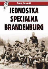 Jednostka Specjalna Brandenburg - Franz Kurowski