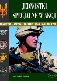 Jednostki specjalne w akcji - Alexander Stilwell