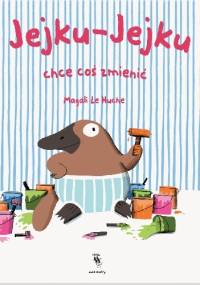 Jejku-Jejku chce coś zmienić - Magali Le Huche