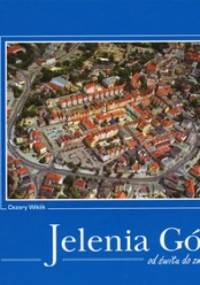 Jelenia Góra od świtu do zmierzchu - Cezary Wiklik