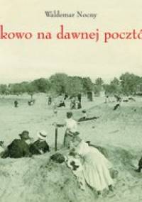 Jelitkowo na dawnej pocztówce - Waldemar Nocny