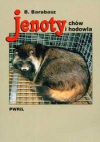 Jenoty chów i hodowla - Bogusław Barabasz