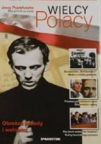 Jerzy Popiełuszko Męczennik za wiarę. - praca zbiorowa
