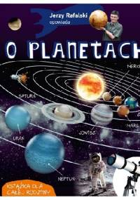Jerzy Rafalski opowiada o planetach - Jerzy Rafalski