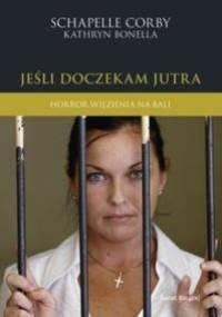 Jeśli doczekam jutra - Schapelle Corby, Kathryn Bonella