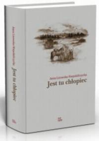 Jest tu chłopiec - Anna Lisowska-Niepokólczycka