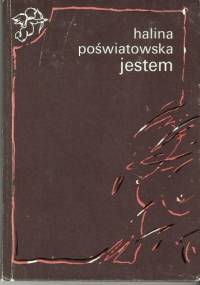 Jestem - Halina Poświatowska