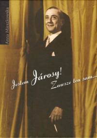 Jestem Jarosy! Zawsze ten sam... - Anna Mieszkowska