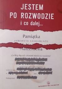 Jestem po rozwodzie i co dalej... - ks.Andrzej Cieślak