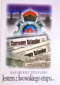 Jestem z lwowskiego etapu - Kazimierz Żygulski