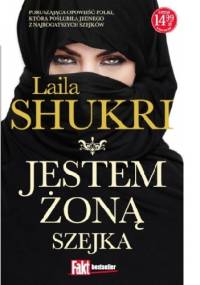 Jestem żoną szejka - Laila Shukri