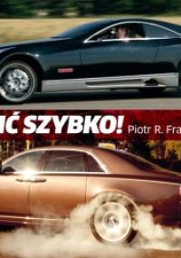 Jeździć szybko! - Piotr R. Frankowski