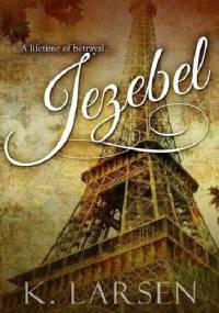 Jezebel - K. Larsen