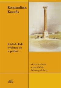 Jeżeli do Itaki wybierasz się w podróż… - Konstandinos Kawafis