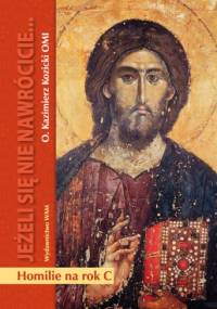 Jeżeli się nie nawrócicie... - Kazimierz Kozicki