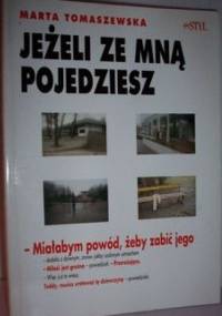 Jeżeli ze mną pojedziesz - Marta Tomaszewska