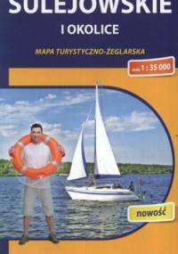Jezioro Sulejowskie i okolice. Mapa turystyczno-żeglarska. 1:35 000