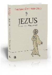 Jezus wewnętrzny Nauczyciel - Laurence Freeman OSB