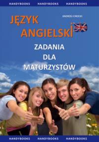 Język angielski - Zadania dla maturzystów - Andrzej Cirocki