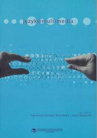 Język @ multimedia - dr Jan Stasieńko, dr Agnieszka Dytman-Stasieńko