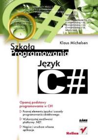 Język C#  Szkoła programowania - Klaus Michelsen
