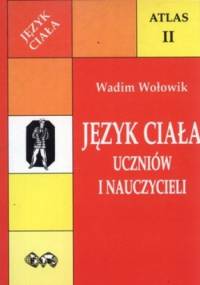 Język ciała uczniów i nauczycieli - Wadim Wołowik
