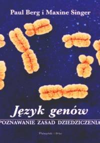 Język genów - Paul Berg, Maxine Singer