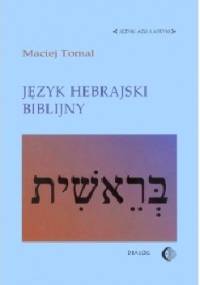 Język hebrajski biblijny - Maciej Tomal