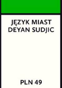 Język miast - Deyan Sudjic