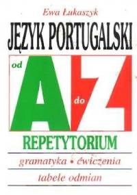 Język portugalski od A do Z. Repetytorium - Ewa Łukaszyk