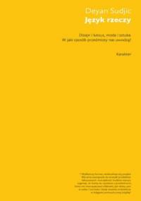 Język rzeczy - Sudjic Dejan