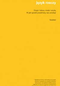 Język rzeczy. W jaki sposób przedmioty nas uwodzą? - Deyan Sudjic