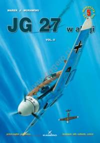JG 27 w akcji vol. II - Marek J. Murawski