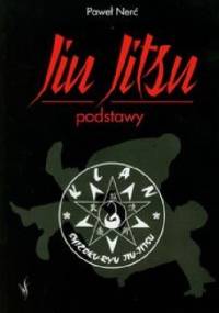 Jiu Jitsu. Podstawy - Paweł Nerć