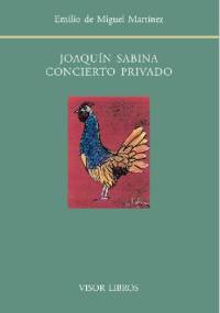 Joaquín Sabina: Concierto Privado - Emilio de Miguel Martínez