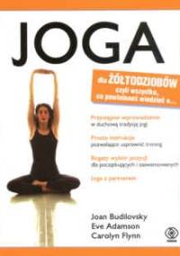 Joga dla żółtodziobów czyli wszystko co powinieneś wiedziec o...