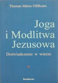 Joga i Modlitwa Jezusowa - Thomas Matus OSBcam