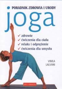 Joga Poradnik zdrowia i urody - Vimla Lalvani