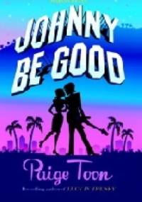 Johnny Be Good - Paige Toon