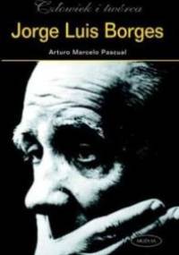 Jorge Luis Borges - Arturo Marcelo Pascual