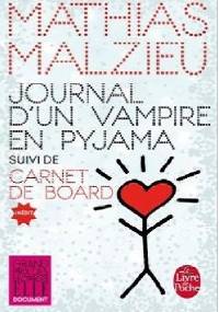 Journal d'un vampire en pyjama - Mathias Malzieu