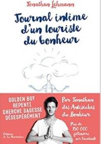 Journal intime d'un touriste du bonheur - Jonathan Lehmann