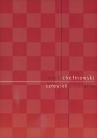 Józef Chełmowski. Człowiek renesansu - Tomasz Siemiński