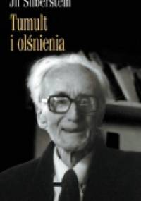 Józef Czapski Tumult i olśnienia - Jil Silberstein