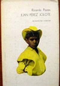 Juan Pérez Jolote - Ricardo Pozas