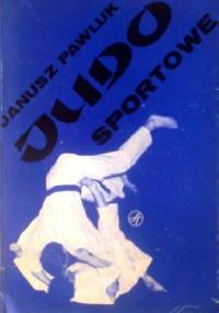 Judo sportowe - Janusz Pawluk