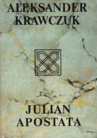 Julian Apostata - Aleksander Krawczuk